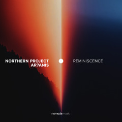 Northern Project & AR7ANIS - Reminiscence (Original Mix)