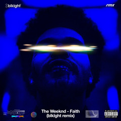 The Weeknd - Faith (blklght remix)