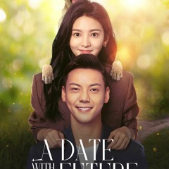 Watch A Date With the Future (2023) [1x7]  ~fullEpisode