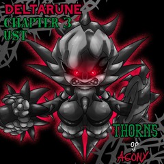Deltarune Chapter 3 UST - Thorns of Agony / 苦悩の茨  (Ciphered)