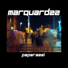 Marquardzz ~ Paparazzi