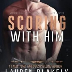 🍾FREE (PDF) Scoring With Him (Men of Summer - An MM Forbidden Sports Romance) 🍾