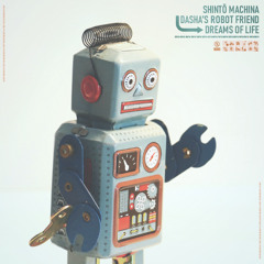 Dasha's Robot Friend Dreams of Life