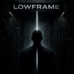 Lowframe