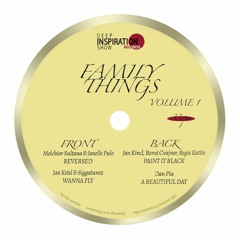 Melchior Sultana, Janelle Pulo, Jan Ketel, Siggatunez, Jan Kincl, Borut Cvajner, Regis Kattie, Dan Piu / Family Things Volume 1 Melchior Sultana, Janelle Pulo, Jan Ketel, Siggatunez, Jan Kincl, Borut Cvajner, Regis Kattie, Dan Piu / Family Things Volume 1