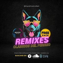 FREE PACK CLASICOS DEL PERREO @ROYCEMUSIC(DEMO CON FILTER)*CLIC EN COMPRAR