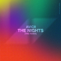 Avicii - The Nights (TRE Remix)