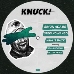 Simon Adams, Stefano Mango - Nina Is Back (Original Mix)