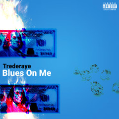BLUES ON ME