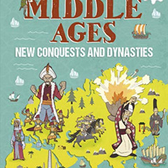 [Free] KINDLE 💏 The Middle Ages: New Conquests and Dynasties (Human History Timeline
