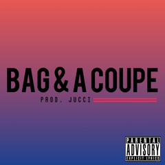 Bag & A Coupe (Audio)