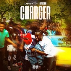 Landy (Ft. Guy2Bezbar) - Charger
