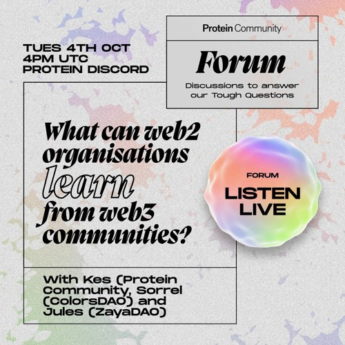 Protein Forum: What can web2 organisations learn from web3 communities?