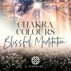 Chakra Colours - Blissful Meditation