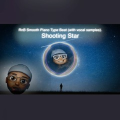 Piano RnB Type Beat (with vocal samples) - "Shooting Star".