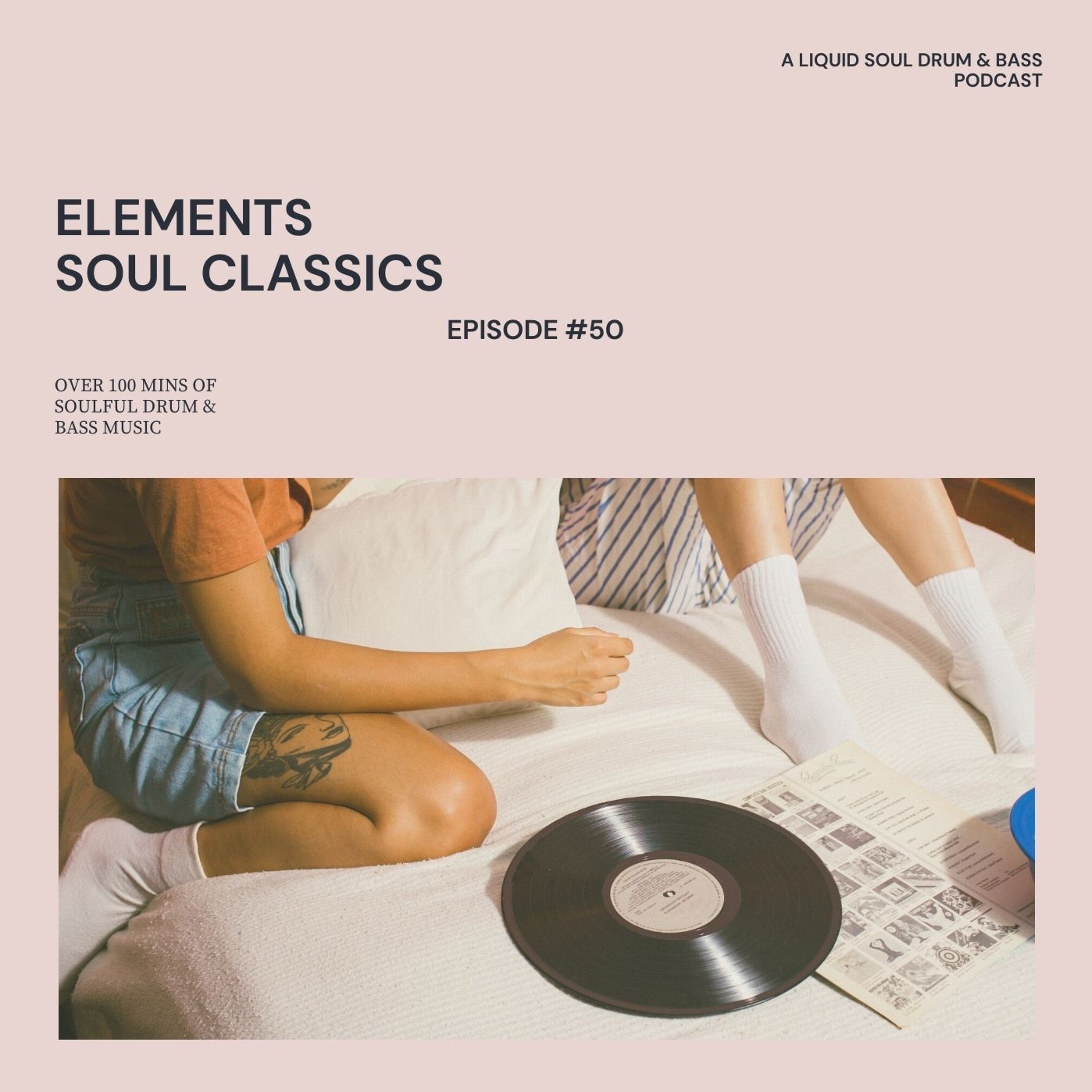 Elements - Liquid Soul Drum & Bass Podcast: Episode 50 - Soul Classics Artwork