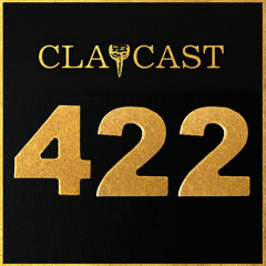 CLAPCAST #422