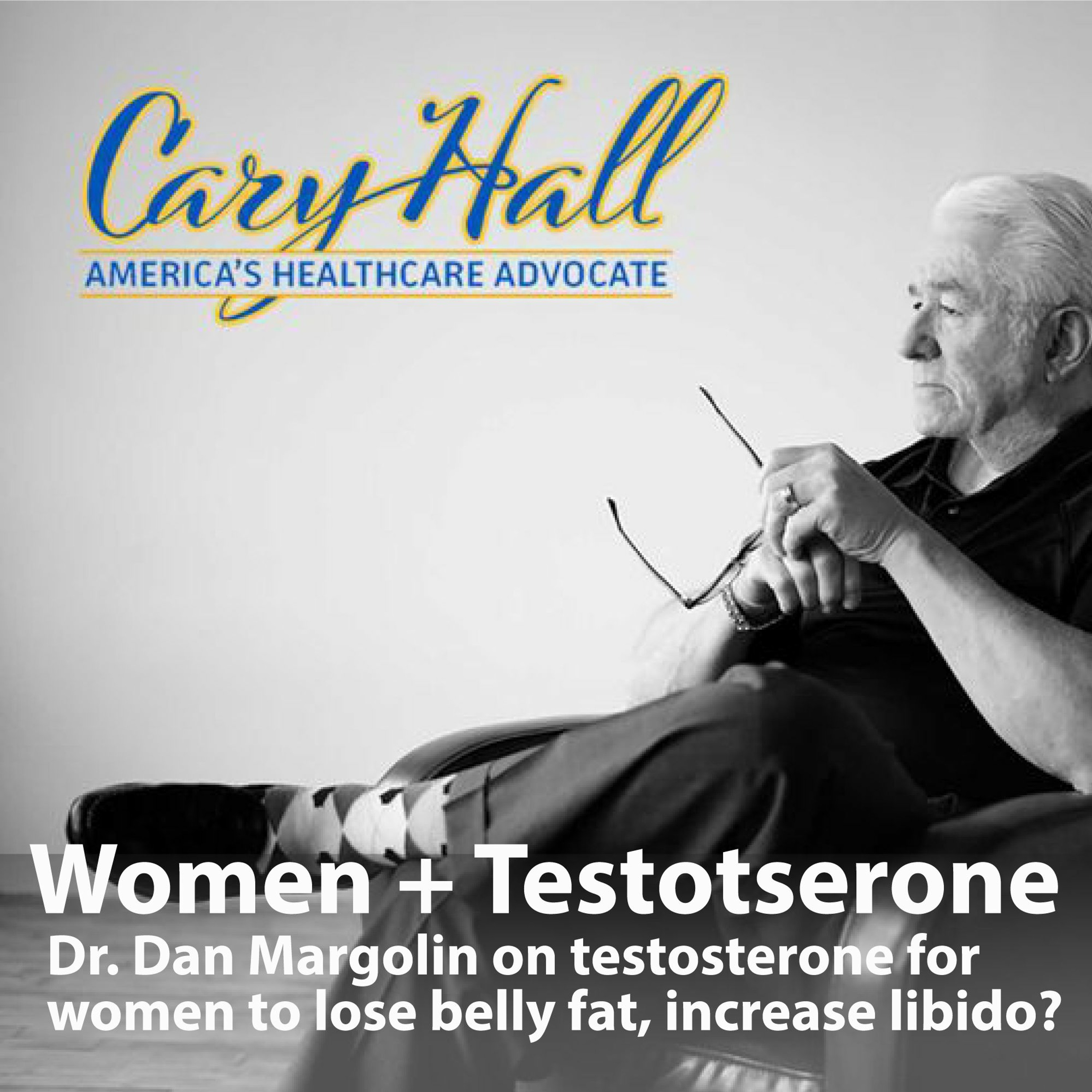 Dr Margolin & how women 40+ lose 50% of testosterone-replacing to lose belly fat-increase libido episode artwork