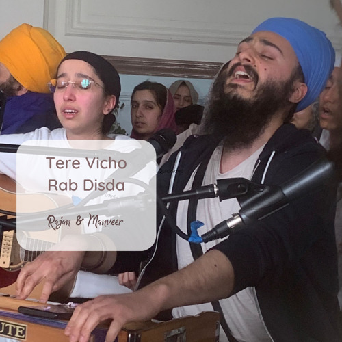 Tere Vicho Rab Disda - Rajan n Manveer