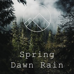 Spring Rain - Mountain Valley - 25 Minutes of Calm