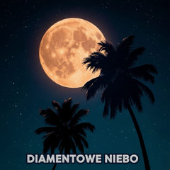 Diamentowe Niebo