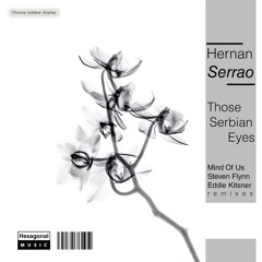 Hernan Serrao 'Those Serbian Eyes' (Mind Of Us Remix)