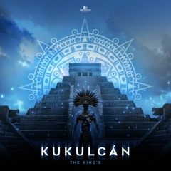 THE KING'S - Kukulcan