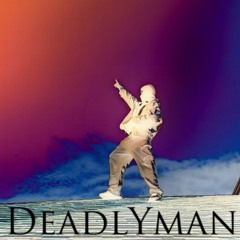 DeadlyMan