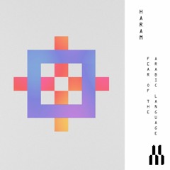 Haram - "Fear Of The Arabic Language"