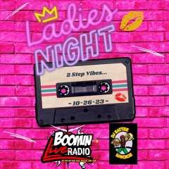 BoominLiveRadio - Ladies Night - 10-26-2023