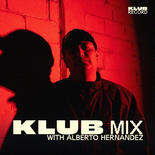 KLUB MIX WITH ALBERTO HERNANDEZ