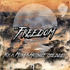 [FREE] Freedom | Nick Mira x Hotboii | Type Beat 2020