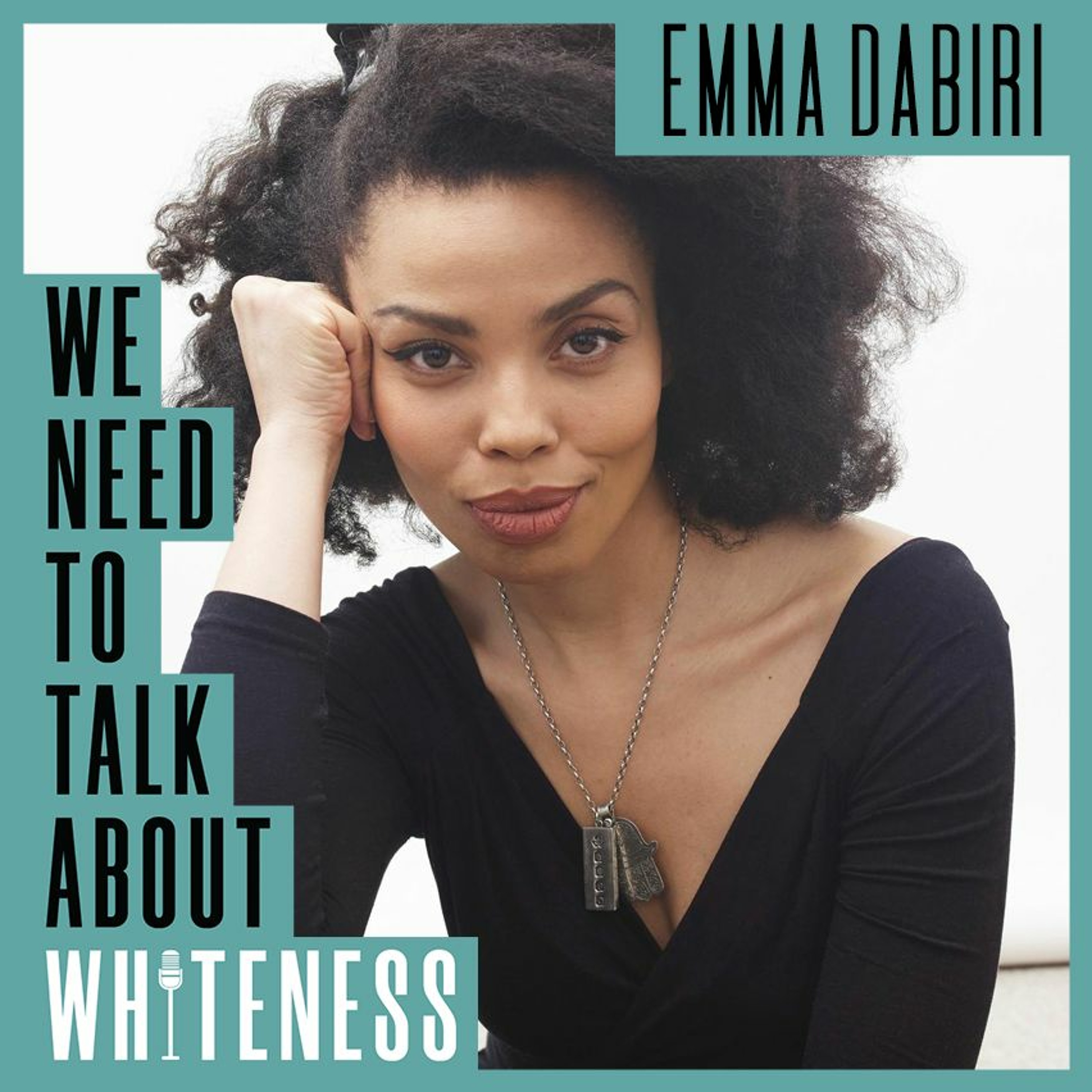 We need to talk about whiteness podcast