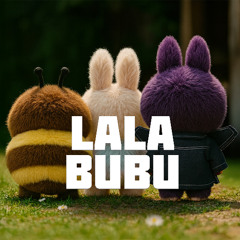 LALA BUBU