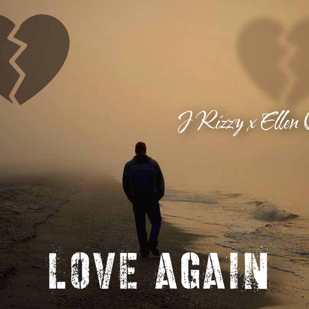 Stream Love Again Ft Ellen Quilty by J Rizzy | Listen online for