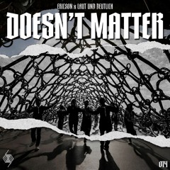 L&D 014 - Doesn't Matter