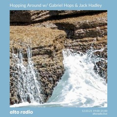 Hopping Around w/ Gabriel Hops & Jack Hadley - 12.03.21