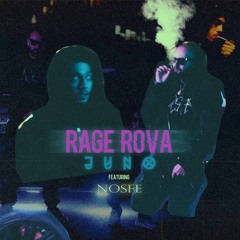 JUNO Feat. NOSFE - Rage Rova