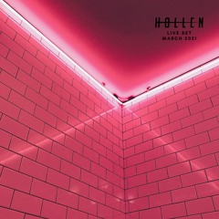 Hollen - Live Set March 2021 - [Free Download]