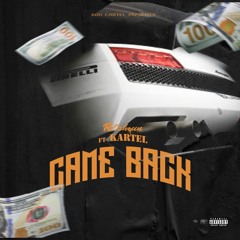 Came Back (feat. Kartel) Prod by: Antchamberlin