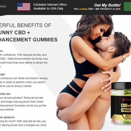 Stream Green Bunny CBD Male Enhancement Gummies Proven Formula