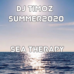 Sea Therapy Vol.5 ( closing set released in Summer2020 )by Dj Timoz