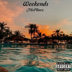 Weekends