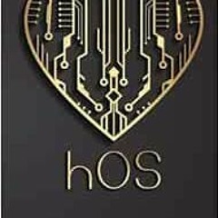 download EBOOK 🖊️ hOS: Love: Heaven's Operating System by Dr. Jose Font [EBOOK EPUB