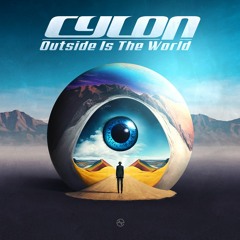Cylon - Outside Is The World ...NOW OUT!!