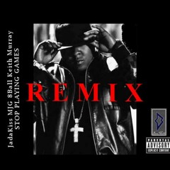 Jadakiss Ft 8Ball - MJG And Keith Murray...Stop Playin Games (DJ Shawne Blend God Remix) 8Bars Beat
