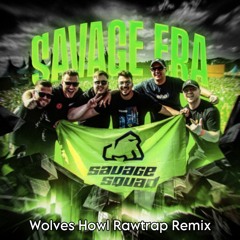 The Purge & Adjuzt & Griever Feat. Omnya & Pl4y & Rxby - SAVAGE ERA (Wolves Howl Rawtrap Remix)
