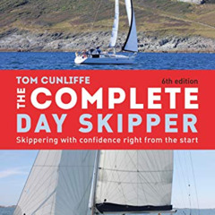 [View] PDF 💙 The Complete Day Skipper: Skippering with Confidence Right From the Sta