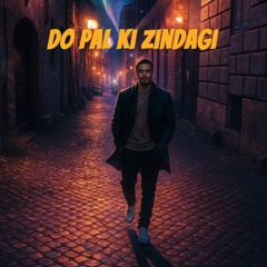 Do Pal Ki Zindagi