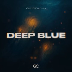 Giulio Cercato - Deep Blue